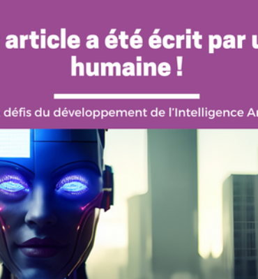 Enjeux & défis du développement de l’Intelligence Artificielle